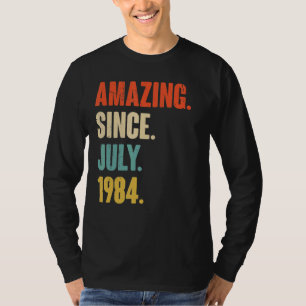 T-shirt Extraordinaire Depuis Juillet 1984 38 Année Vieux