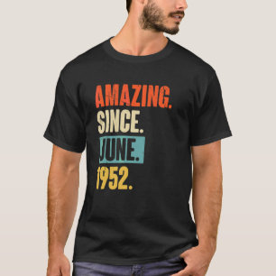 T-shirt Extraordinaire depuis juin 1952 70 ans 70e anniver