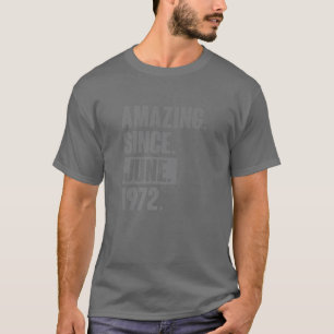 T-shirt Extraordinaire Depuis Juin 1972 - 50 Ans 50E Anniv