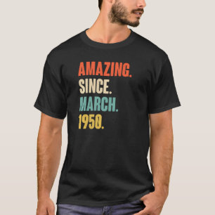 T-shirt Extraordinaire depuis mars 1950 72 ans 72e anniver