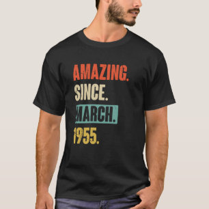T-shirt Extraordinaire depuis mars 1955 Anniversaire 68ème