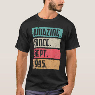 T-shirt Extraordinaire Depuis Septembre 1995 Joyeux Annive