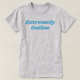T-shirt extrêmement en ligne