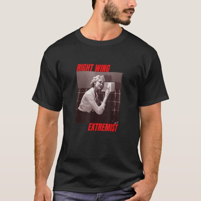 T-shirt Extrémiste de droite, Extrémiste de droite (Devant)