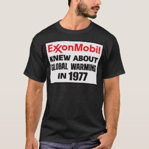 T-shirt Exxon Mobil Connaissait Le Réchauffement climatiqu