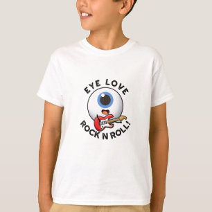 T-shirt Eye Love Rock Et Roulez Drôle Eyeball Pun