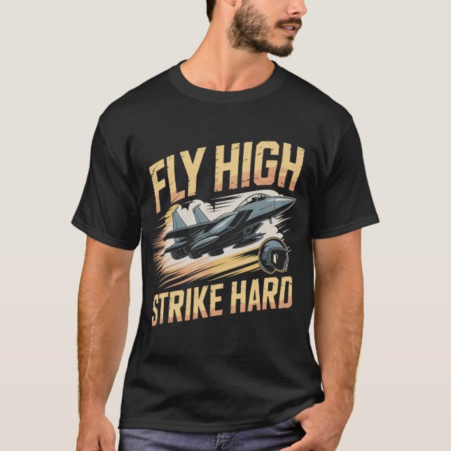 T-shirt F-15 Eagle Jet : Avion de combat Fly High Strike H (Devant)