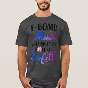 T-shirt F Bomb Maman Je Saupoudrer Cette Chatte Comme Cofe