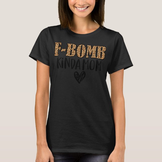 T-shirt F-Bombe Kinda Maman Drôle Cussing Mère Enceinte Le (Devant)