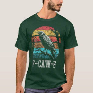 T-shirt F Caw F Black Crow Retro Sunset Pun Drôle Oiseau C