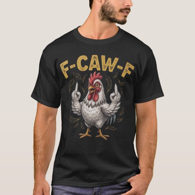 T-shirt F-CAW-F Coq Impoli  (Devant)