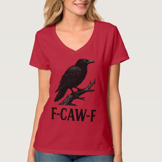 T-shirt F-CAW-F Crow Design – Dark Humor Bird Pun  (Devant)