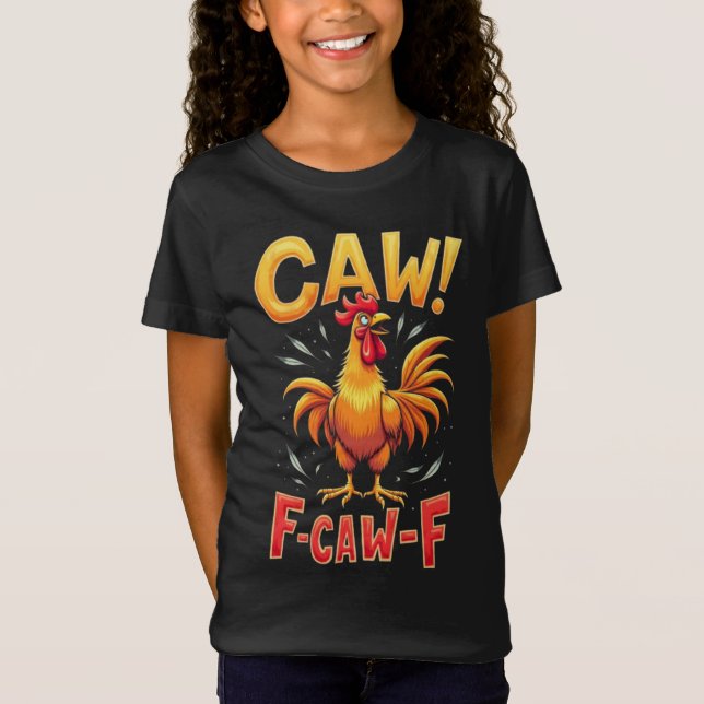 T-Shirt F-CAW-F Drôle Rooster de poulet Conception graphiq (Devant)