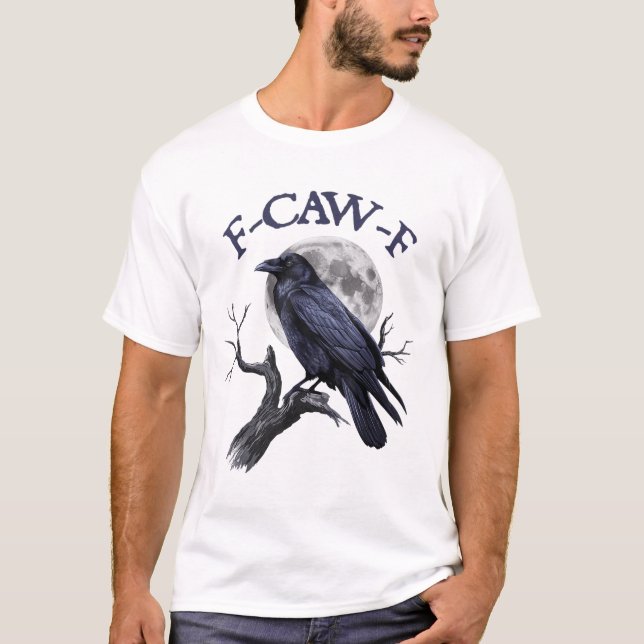 T-shirt F-caw-f Funny Black Bird Black Crow (Devant)