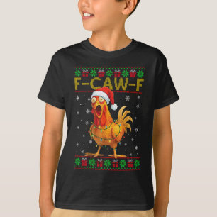 T-shirt F-Caw-F Funny Chicken Coq Mème Noël sale