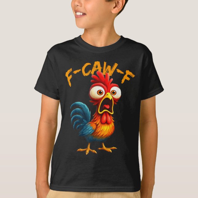 T-shirt F-caw-f Funny Chicken Humor Quote Rooster Meme F-c (Devant)