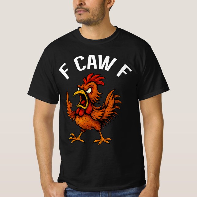 T-shirt F-CAW-F Funny Chicken Rooster Graphic Design T-Shi (Devant)