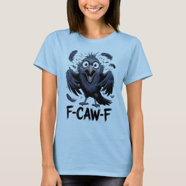 T-shirt F-CAW-F Funny Screaming Crow Meme Comic Bird (Devant)