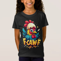 F-Caw-F Humour de poulet drôle Citation Coq