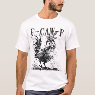 T-shirt F Caw F Poulet Fcawf Coq Halloween Bird Crow