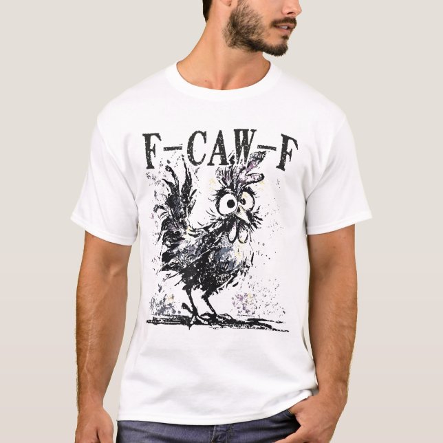 T-shirt F Caw F Poulet Fcawf Coq Halloween Bird Crow (Devant)