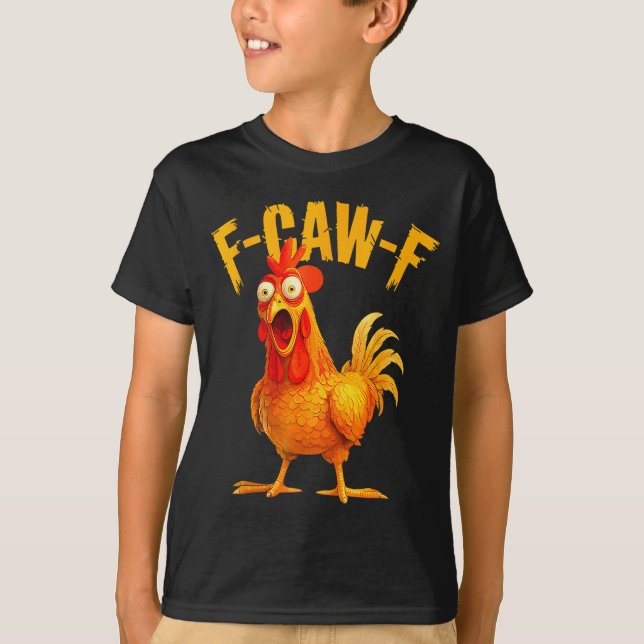 T-shirt F Caw F Rooster Funny Bird Fcawf Chicken Whisperer (Devant)
