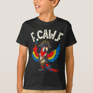T-shirt F Caw F Taux Drôle Macaw Perroquet Mème Pour Adult