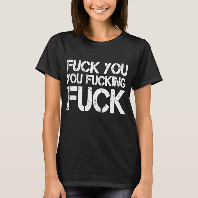 T-shirt F ck You F ck F ck Sac sarcastique (Devant)