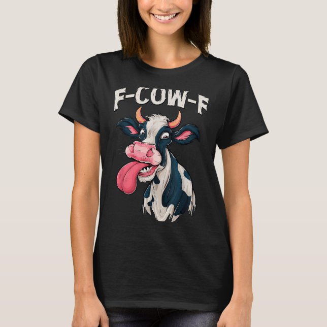 T-shirt F-cow-f Funny Meme Fcowf Cow Men Women  (Devant)
