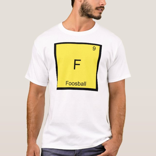 T-shirt F - Foosball Funny Chimie Élément Symbole Tee (Devant)