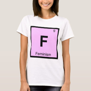 T-shirt F - Philosophie du féminisme Symbole de chimie