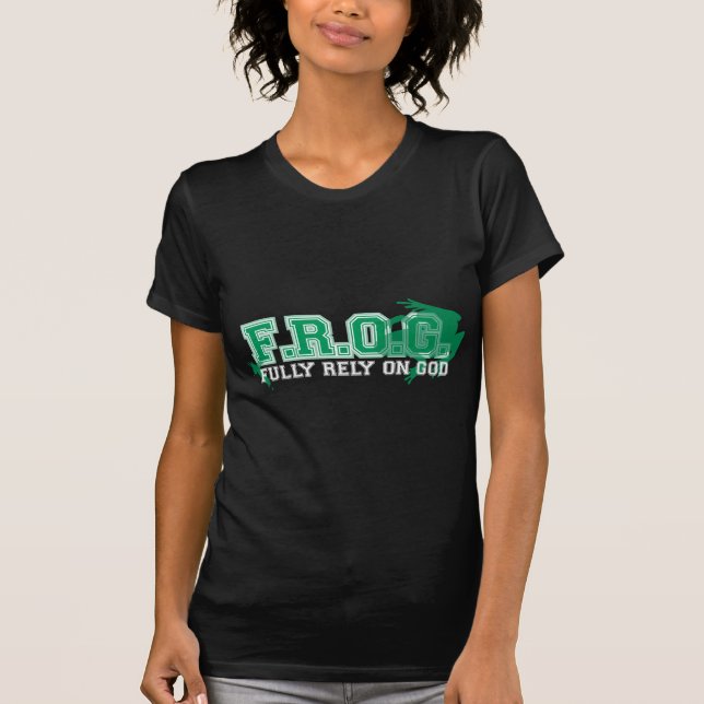 T-shirt F.R.O.G. - Comptez entièrement sur Dieu (le vert) (Devant)