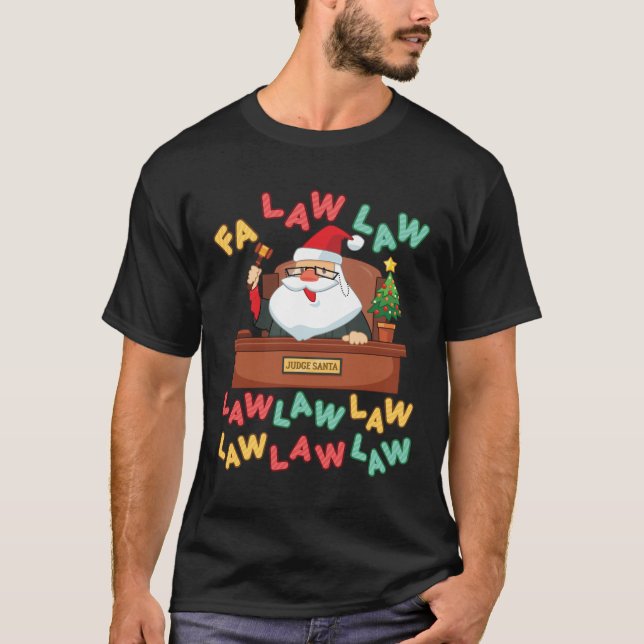 T-shirt Fa Law Avocat amusant Père Noël Juge Christmas (Devant)