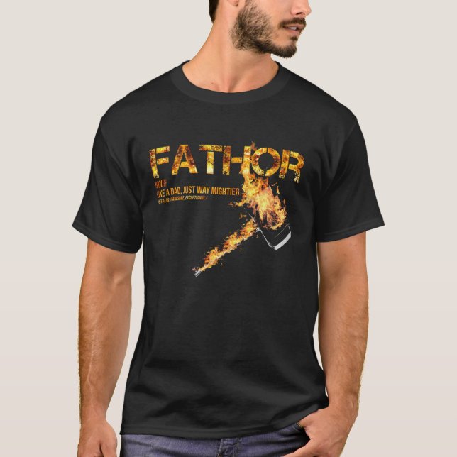 T-shirt Fa Thor Like Dad Just Way Mightier Hero 20s (Devant)
