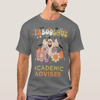 T-shirt FABOOLOUS Academic Adviser Costume This Is My Spoo