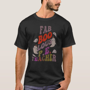 T-shirt Faboolous P E TEACHER Costume This Is My Spooky