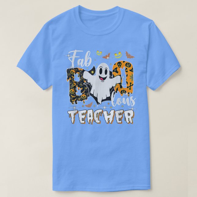 T-shirt Faboolous Teacher Halloween Scary Ghost Costume  (Design devant)