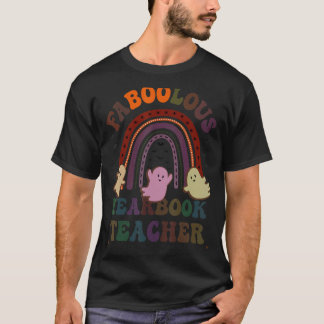 T-shirt FABOOLOUS YEARBOOK TEACHER Costume C'Est Ma voitur