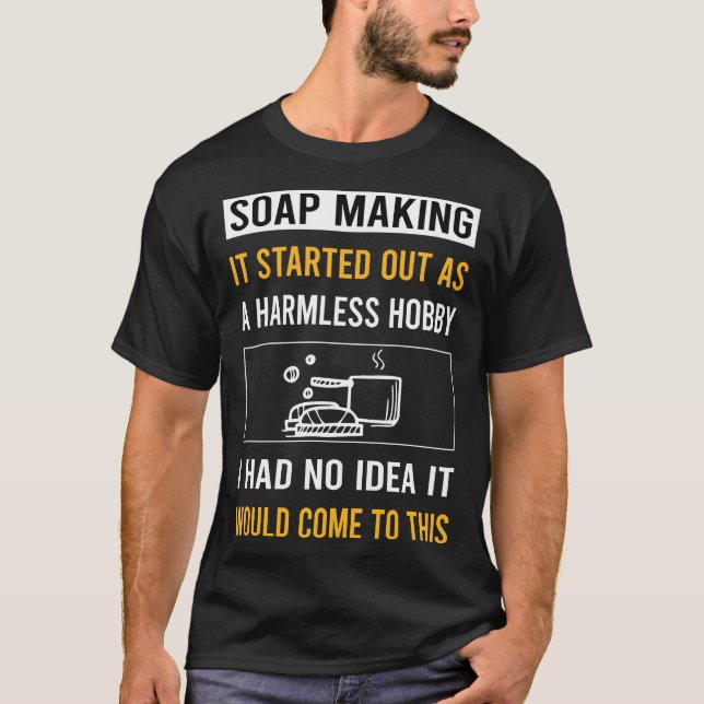 T-shirt Fabrication de savon Hobby sans danger (Devant)