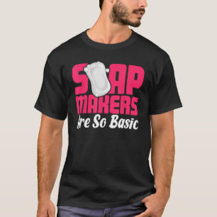 T-shirt Fabrication de savon Maker Soapologue Soap Makers
