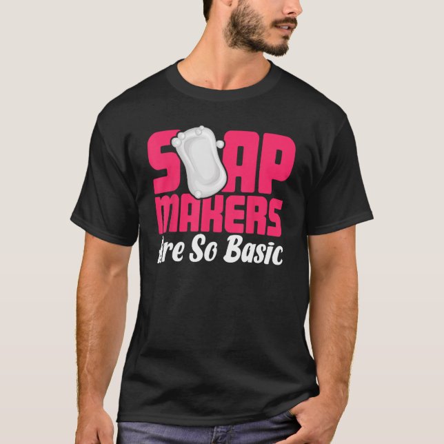 T-shirt Fabrication de savon Maker Soapologue Soap Makers  (Devant)