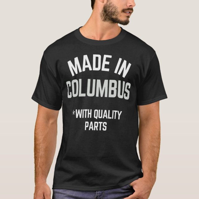 T-shirt Fabriqué À Columbus Slogan Né À Columbus 1 (Devant)