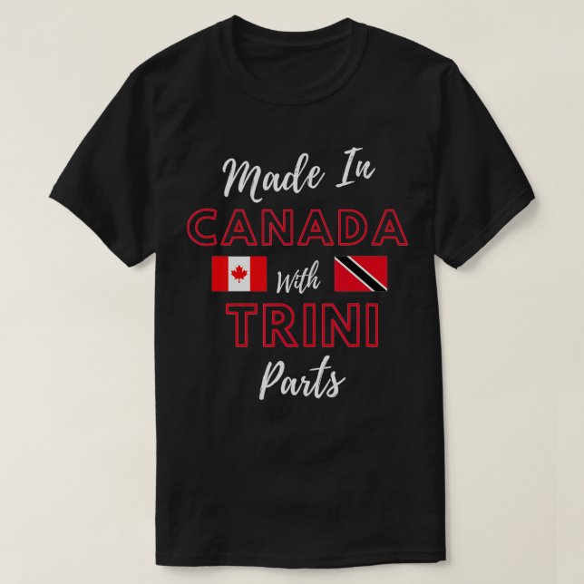 T-shirt Fabriqué au Canada avec des pièces Trini Trinidad  (Design devant)