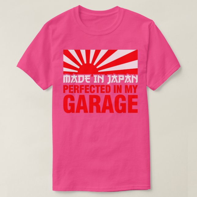 T-shirt Fabriqué Au Japon PARFAIT DANS MON GARAGE (Design devant)