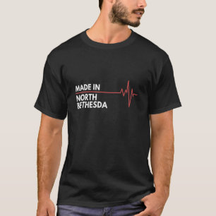 T-shirt Fabriqué Au Nord De Bethesda Maryland Lieu De Nais