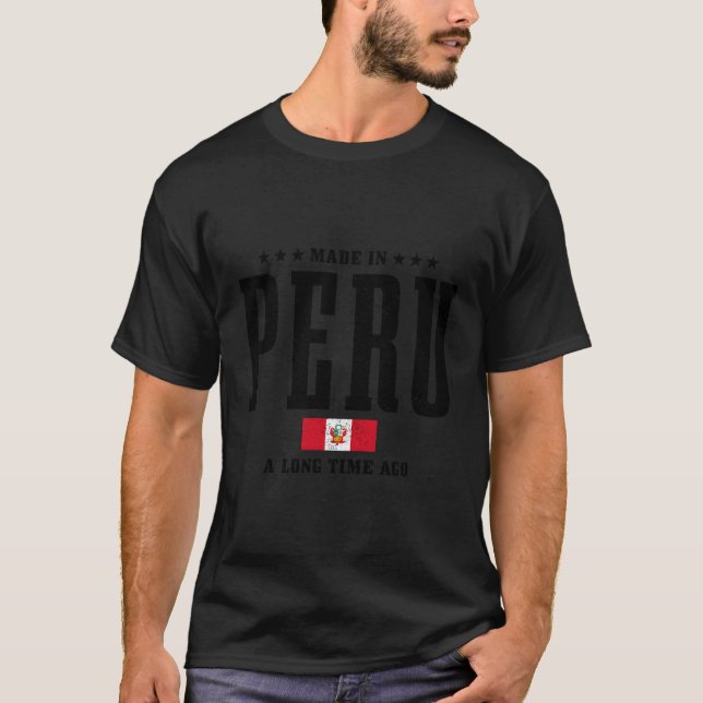 T-shirt Fabriqué Au Pérou Il Y A Longtemps Le Drapeau De F (Devant)