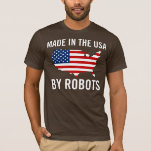 T-shirt Fabriqué aux Etats-Unis par des robots