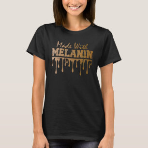 T-shirt Fabriqué Avec Melanin Black History Mois Afro Amér