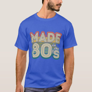 T-shirt Fabriqué dans les années 80 né dans les années 80 