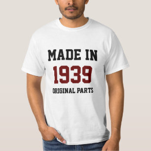 T-shirt "Fabriqué en 1939, Pièces originales"